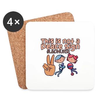 This is not a peace sign, L&D nurse 4 - Coasters (set of 4) - white - Front