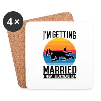Im getting married I know, it freaks me out too - Coasters (set of 4) - white - Front