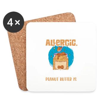 Yes I Have A Peanut Allergic. Nut Allergic Awarene - Untersetzer (4er-Set) - Weiß - Vorne