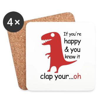 If you're happy and you know it | T-Rex - Coasters (set of 4) - white - Front