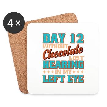 Day 12 Without Chocolate, Lost Hearing 9 - Coasters (set of 4) - white - Front
