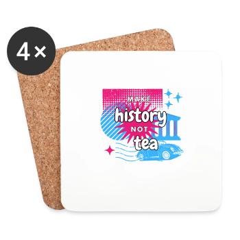 Make History not Tea - Coasters (set of 4) - white - Front