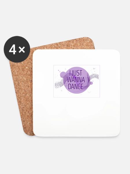 I Just Wanna Dance Liebhaber Tanzen Fans - Untersetzer (4er-Set) - Weiß