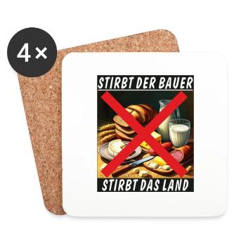 STIRBT DER BAUER STIRBT DAS LAND - Untersetzer (4er-Set) - Weiß - Vorne