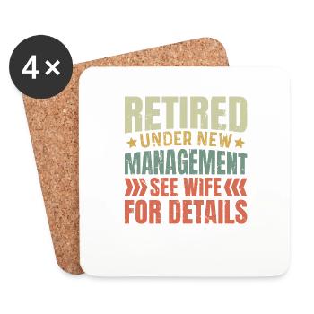 Retired Under New Management, See Wife for Details - Coasters (set of 4) - white - Front