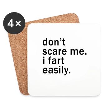 Don't Scare Me I Fart Easily Funny - Untersetzer (4er-Set) - Weiß - Vorne