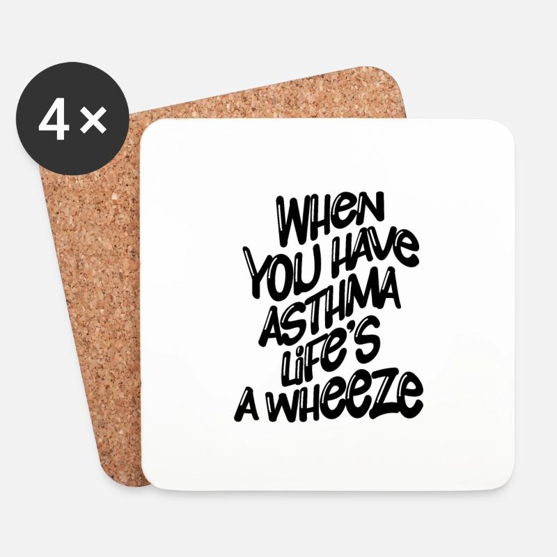 When You Have Asthma, Life's A Wheeze 4 - Untersetzer (4er-Set) - Weiß