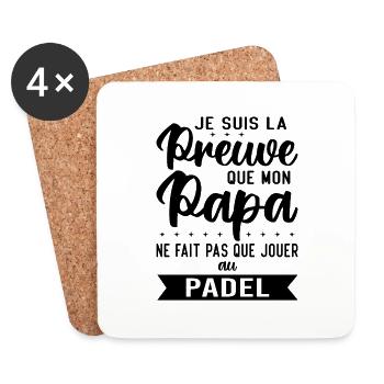 Mon papa ne fait pas que jouer au padel - Dessous de verre (lot de 4) - blanc - Devant