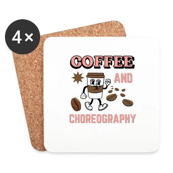 Funny Dance Teacher Saying Coffee And Choreography - Coasters (set of 4) - white - Front