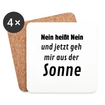 Nein heißt Nein. Geh mir aus der Sonne - Untersetzer (4er-Set) - Weiß - Vorne