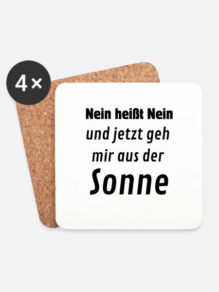 Nein heißt Nein. Geh mir aus der Sonne - Untersetzer (4er-Set) - Weiß