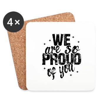 We are so proud of you Spruch Anerkennung - Coasters (set of 4) - white - Front