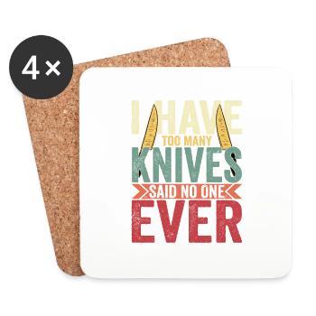 I Have Too Many Knives Knife Collector Hobby - Coasters (set of 4) - white - Front