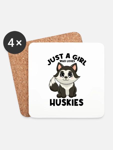 Just A Girl Who Loves Huskies - Coasters (set of 4) - white