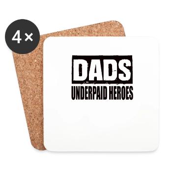 Les papas sous-payés des héros papa disent papa fête des pères - Dessous de verre (lot de 4) - blanc - Devant
