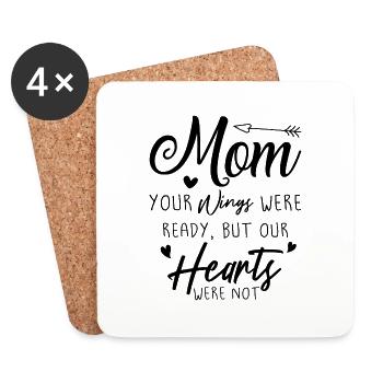 Mom Your Wings Were Ready But Our Hearts Were Not - Coasters (set of 4) - white - Front