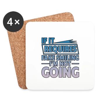 If It Requires Fake Smiling, I'm Not Going 2 - Untersetzer (4er-Set) - Weiß - Vorne