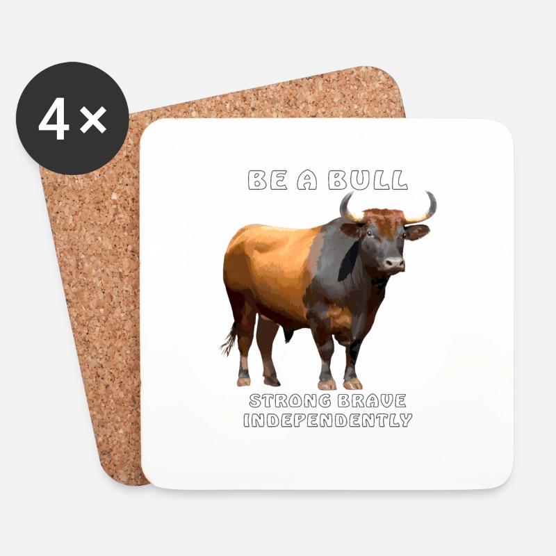 BE A BULL STRONG INDEPENDENTLY BRAVE - Untersetzer (4er-Set) - Weiß