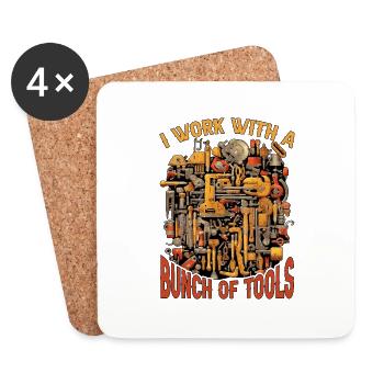 I Work With A Bunch Of Tools 26 - Coasters (set of 4) - white - Front