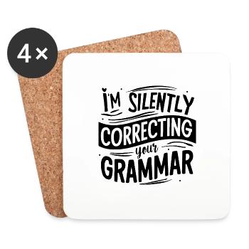 I'M SILENTLY CORRECTING YOUR GRAMMAR - Coasters (set of 4) - white - Front