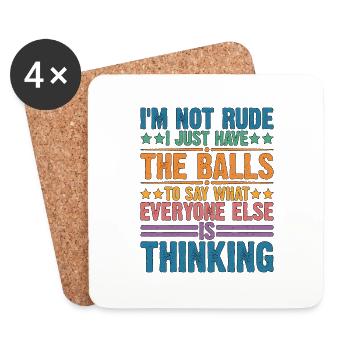 The Balls To Say What Everyone Else Is Thinking 2 - Coasters (set of 4) - white - Front