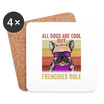 All Dogs Are Cool But Frenchies Rule Dog Bulldog - Untersetzer (4er-Set) - Weiß - Vorne