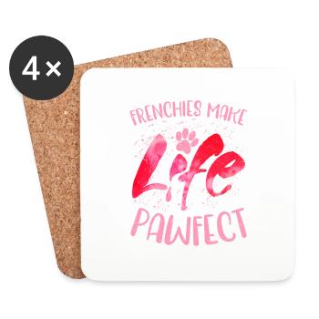 Frenchies Make Life Pawfect Owner French Bulldog - Untersetzer (4er-Set) - Weiß - Vorne