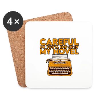 Careful Or You'll End Up In My Novel 2 - Untersetzer (4er-Set) - Weiß - Vorne
