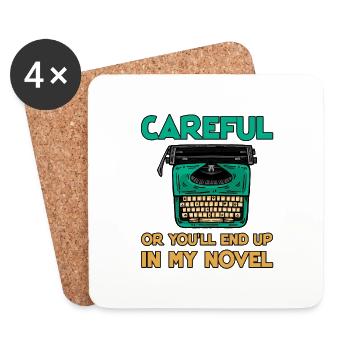 Careful Or You'll End Up In My Novel 4 - Untersetzer (4er-Set) - Weiß - Vorne