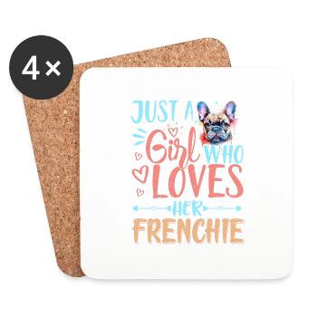 Just A Girl Who Loves Her Frenchie French Bulldog - Coasters (set of 4) - white - Front