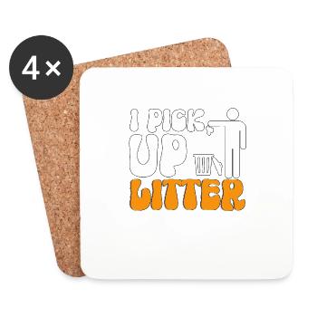 I Pick Up Litter Environmental Protection Recycling - Coasters (set of 4) - white - Front