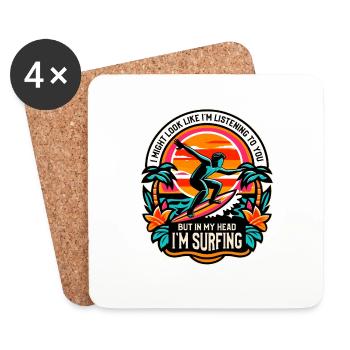 I Might Look Like I'm Listening To You Surfing - Coasters (set of 4) - white - Front