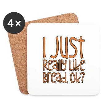 I Just Really Like Bread, Ok - Coasters (set of 4) - white - Front