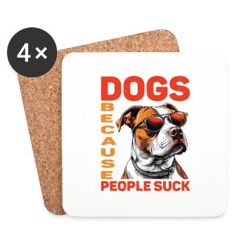 Dogs Because People Suck 14 - Untersetzer (4er-Set) - Weiß - Vorne