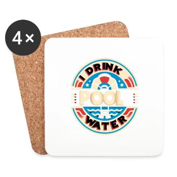 I Drink Pool Water 5 - Coasters (set of 4) - white - Front