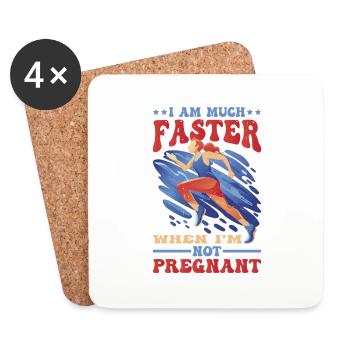 I Am Much Faster When I'm Not Pregnant 25 - Coasters (set of 4) - white - Front
