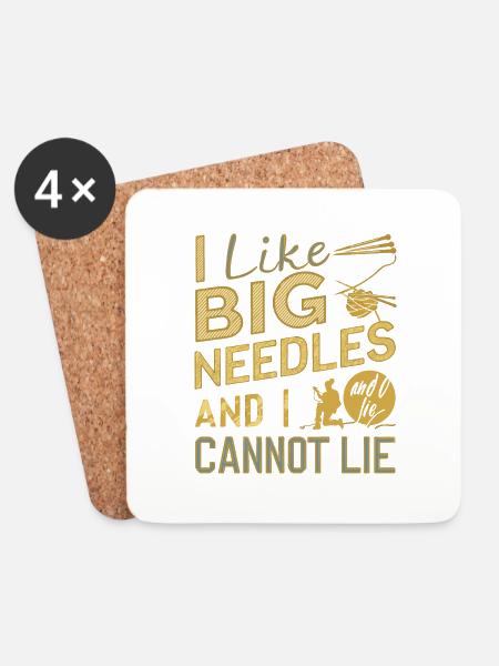 I like big needles and I can't lie - Coasters (set of 4) - white