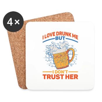 I Love Drunk Me But I Don't Trust Her 2 - Coasters (set of 4) - white - Front