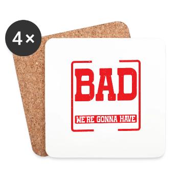 I'm A Bad Influence We're going to Have Fun 2 - Coasters (set of 4) - white - Front