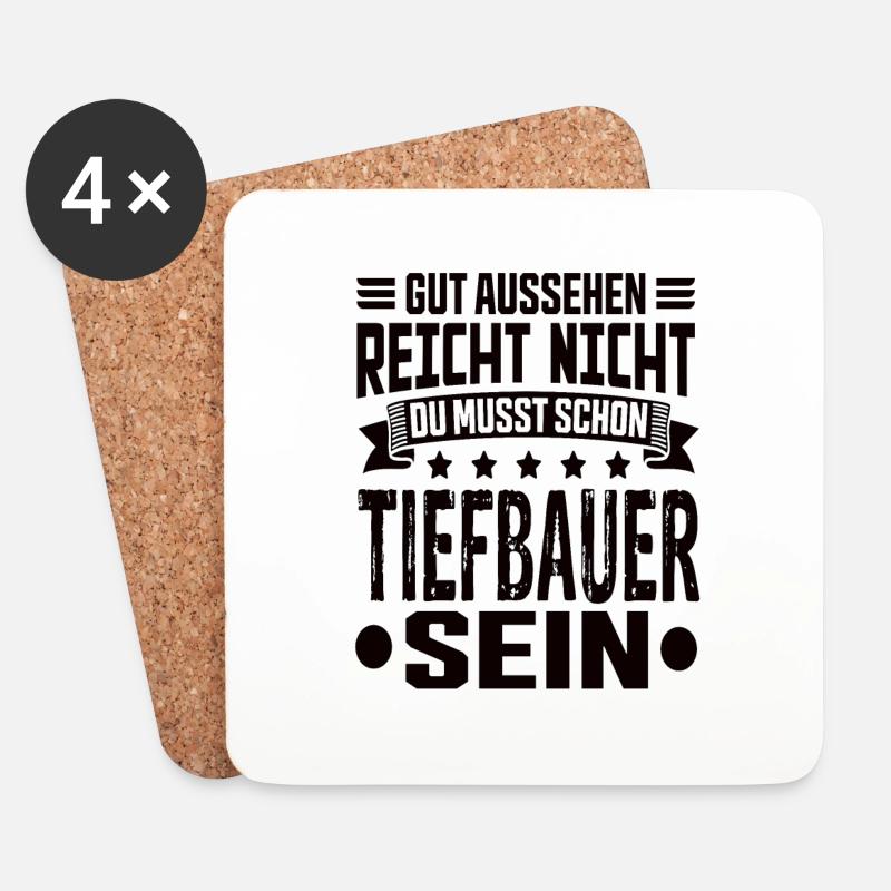 Tiefbauer Tiefbau Tiefbaufacharbeiter Spruch - Untersetzer (4er-Set) - Weiß