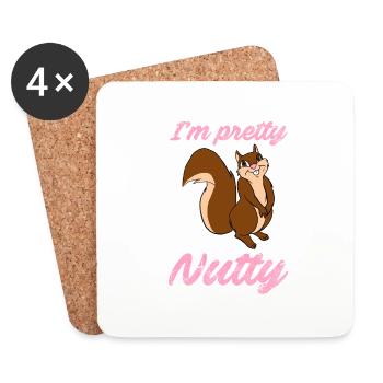 I'm Pretty Nutty Funny Squirrel Chipmunks Nuts - Coasters (set of 4) - white - Front