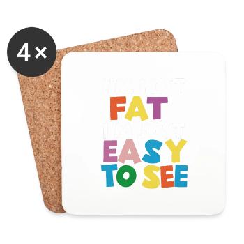 I'm Not Fat, I'm Just Easy To See 56 - Coasters (set of 4) - white - Front