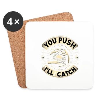 You Push I'll Catch 15 - Coasters (set of 4) - white - Front