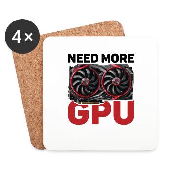 Need More GPU 10 - Coasters (set of 4) - white - Front
