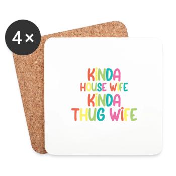 Kinda House Wife Kinda Thug Wife 4 - Untersetzer (4er-Set) - Weiß - Vorne