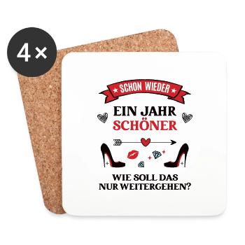 Geburtstag Spruch Schon Wieder Ein Jahr Schöner - Untersetzer (4er-Set) - Weiß - Vorne