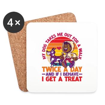 Dog Walks Me Twice Daily, Behave for Treat - Untersetzer (4er-Set) - Weiß - Vorne