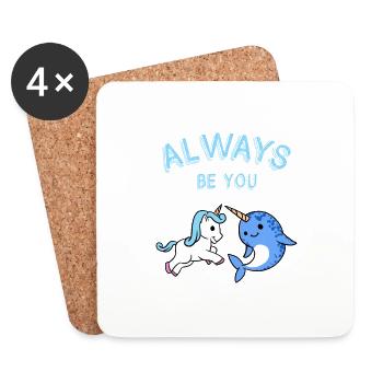 Unicorn And Narwhal Always Be You Funny Cute Cool - Coasters (set of 4) - white - Front