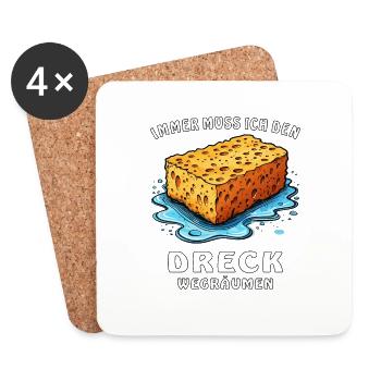 IMMER MUSS ICH DEN DRECK WEGRÄUMEN - Untersetzer (4er-Set) - Weiß - Vorne