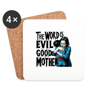 MOTHER, THE ONLY GOOD ONE IS MOTHER - Coasters (set of 4) - white - Front